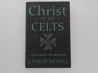 image of Christ of the Celts: The Healing of Creation