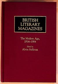 British Literary Magazines. The Modern Age, 1914 - 1984
