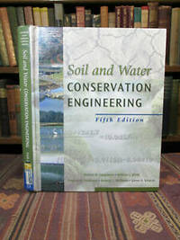 Soil and Water Conservation Engineering.  (Fifth Edition) by Fangmeier, Delmar D.; William J. Elliot; Stephen R. Workman; Rodney L. Huffman; Glenn O. Schwab - 2006