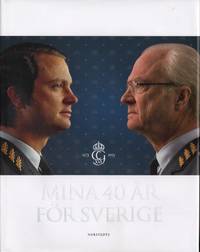 MINA 40 ÅR FÖR SVERIGE. 1973 C G XVI 2013.