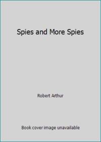 Spies and More Spies by Robert Arthur - 1967