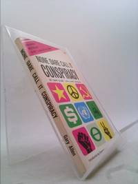 None Dare Call It Conspiracy by Gary Allen - 1972