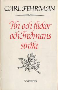 Vin och flickor och Fredmans stråke. Bellman och…