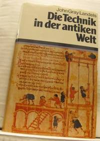 Die Technik in der antiken Welt.