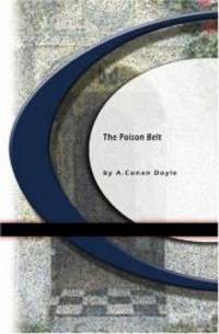 The Poison Belt by Arthur Conan Doyle - 2009-05-01