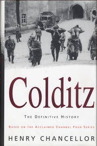 Colditz. The Definitive History.