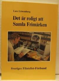 Det är roligt att samla frimärken. En handledning…