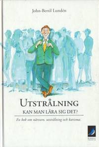 Utstrålning - kan man lära sig det? En bok om…