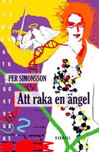 Att raka en ängel.  Roman.