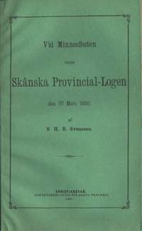 Vid Minnesfesten inom Skånska Provincial-Logen.…