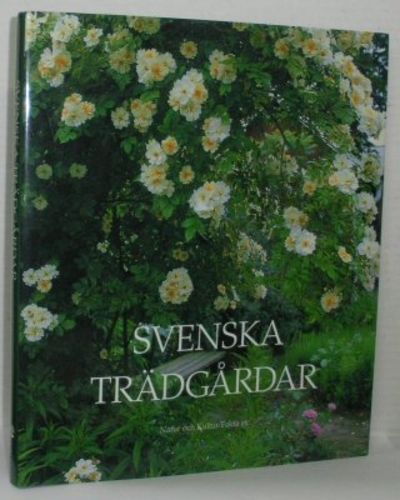 Svenska trädgårdar.