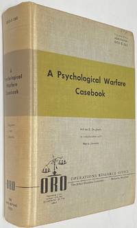 A psychological warfare casebook by Daugherty, William E.; Morris Janowitz - 1958