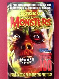 HOUSE of FAMOUS MONSTERS of FILMLAND by FERRY, RAY (author) : ACKERMAN, FORREST J. (omnipresence) - 2006