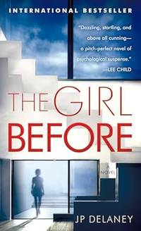The Girl Before: A Novel