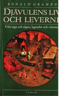 Djävulens liv och leverne. Från saga och sägen,…