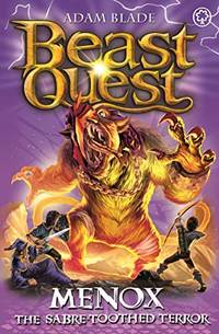 Menox the Sabre-Toothed Terror: Series 22 Book 1 (Beast Quest)