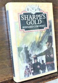 SHARPE'S GOLD. RICHARD SHARPE AND THE DESTRUCTION OF ALMEIDA, AUGUST 1810.