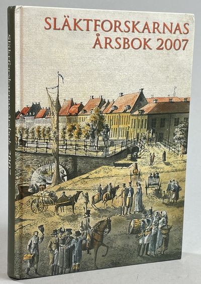 Släktforskarnas årsbok '07. [Utg. av] Sveriges…