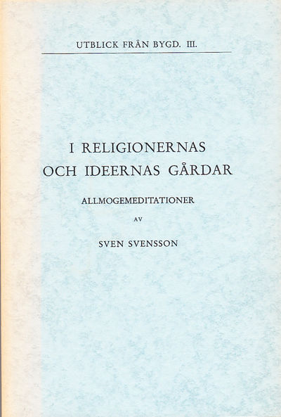I religionernas och ideernas gårdar.…