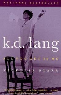 K. D. Lang : All You Get Is Me