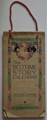 THE BEDTIME STORY CALENDAR Enchanting Tales of Field and Forest Playmates for Little People