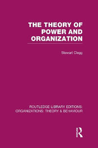 The Theory of Power and Organization