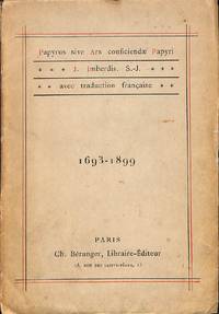 Papyrus sive Ars conficiendae Papyri. J. Imberdis S.J. Avec traduction française. 1694 -...