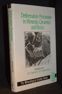 image of Deformation Processes in Minerals, Ceramics and Rocks (Publisher series: Mineralogical Society Series.)