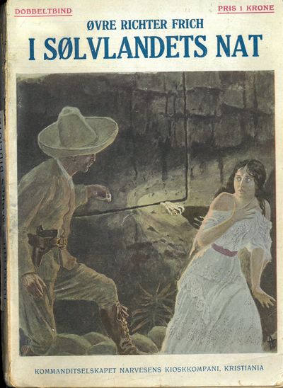 I sølvlandets nat. En roman om røvere i røvernes…