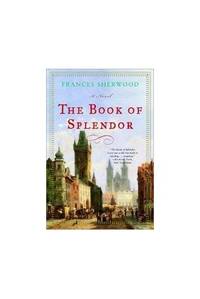 The Book of Splendour by Sherwood, Frances