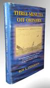 Three Minutes Off Okinawa: The Sinking of the Radar Picket Destroyer, the U. S. S. Mannert L. Abele, by Japanese Kamikaze Aircraft
