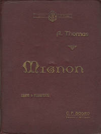 Mignon Dramma Lirico in Tre Atti di Michele Carré e Giulio Barbier ... Traduzione Italiana di Giuseppe Zaffira Opera completa. [Piano-vocal score]