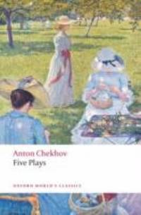 Five Plays : Ivanov, the Seagull, Uncle Vanya, Three Sisters, and the Cherry Orchard