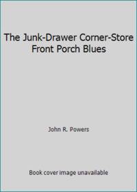 image of The Junk-Drawer Corner-Store Front Porch Blues