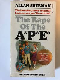 The Rape of the A*P*E* (American Puritan Ethic)