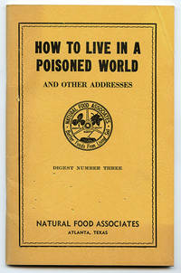 image of How to Live in a Poisoned World and Other Addresses (Digest Number Three)