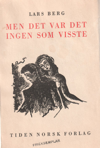Men det var  det ingen som visste