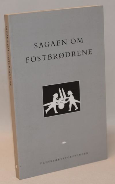 Sagaen om Fostbrødrene.