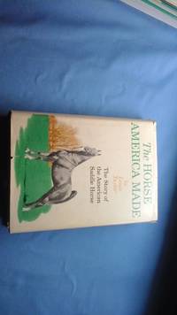The Horse America Made
