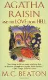 Agatha Raisin and the Love from Hell (Agatha Raisin Mysteries, No. 11)