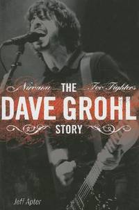 The Dave Grohl Story : Nirvana, Foo Fighters