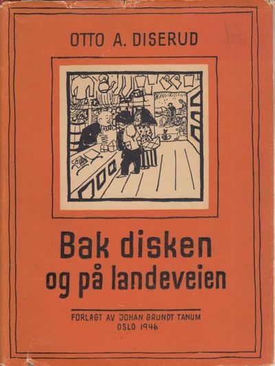 (MONSEN, RANDI) Bak disken og på landeveien.…
