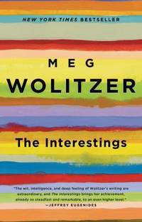 The Interestings : A Novel