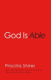 God is Able by Priscilla Shirer