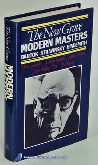 The New Grove Modern Masters:  Bartok, Stravinsky, Hindemith   (The  Composer Biography Series) by LAMPERT, Vera et al - 1984