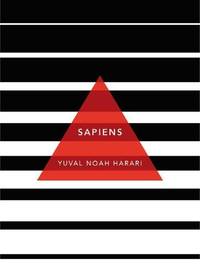 Sapiens : A Brief History of Humankind: (Patterns of Life)