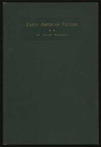image of Early American Fiction 1774-1830: A Compilation of the Titles of Works of Fiction, By Writers Born or Residing in North America, North of the Mexican Border and Printed Previous To 1831