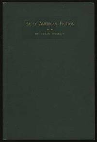 Early American Fiction 1774-1830: A Compilation of the Titles of Works of Fiction, By Writers...