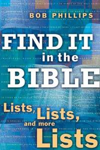 Find It in the Bible : Lists, Lists, and Lists