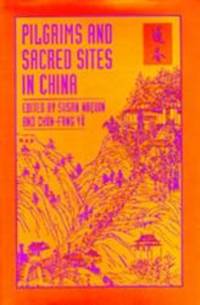 Pilgrims and Sacred Sites in China (Studies on China) by University of California Press - 1992-07-02